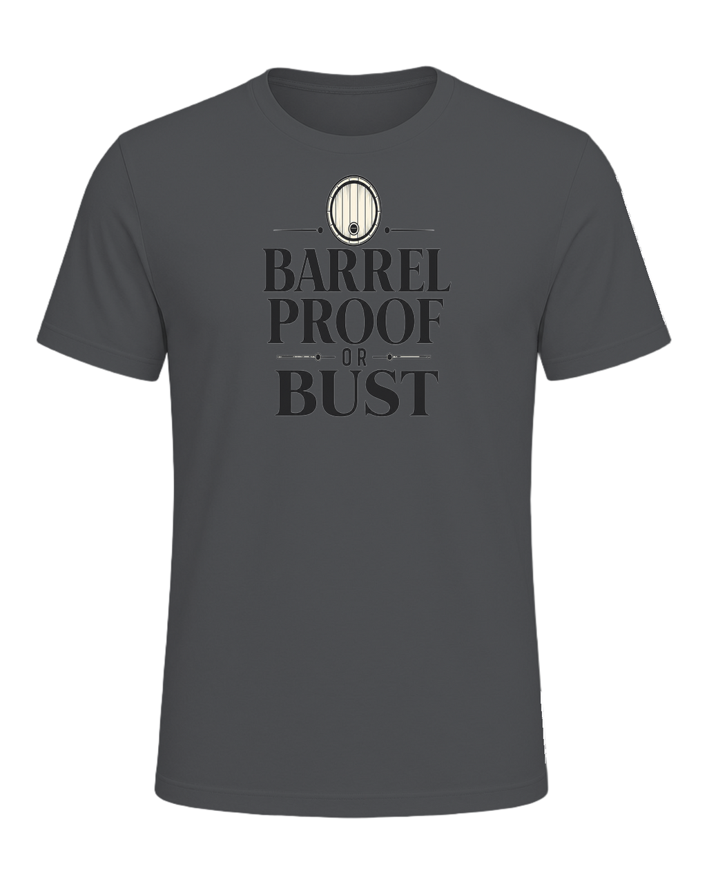 BARREL PROOF OR BUST — Asphalt