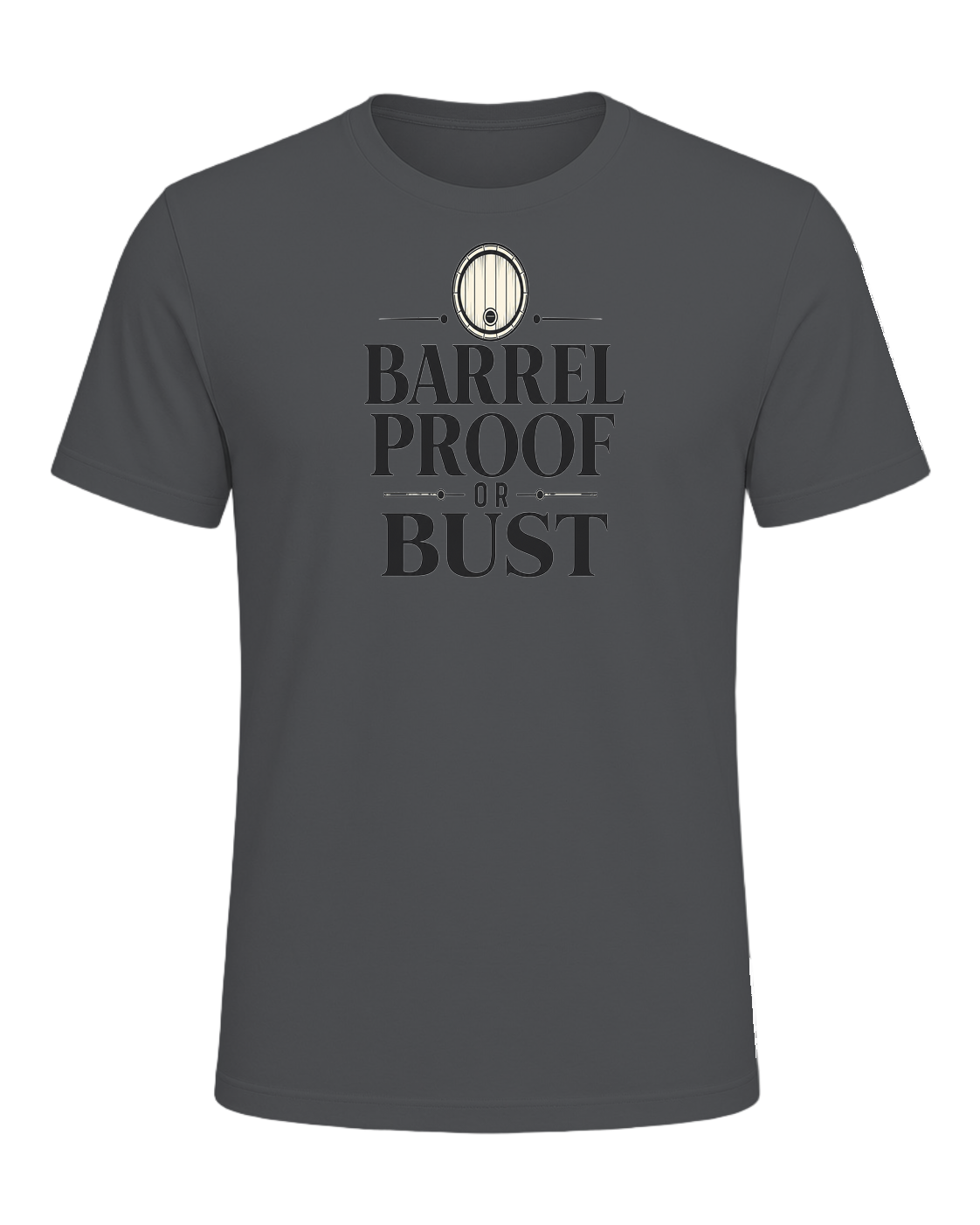 BARREL PROOF OR BUST — Asphalt