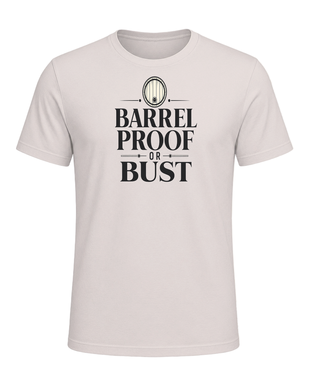 BARREL PROOF OR BUST — Heather Dust