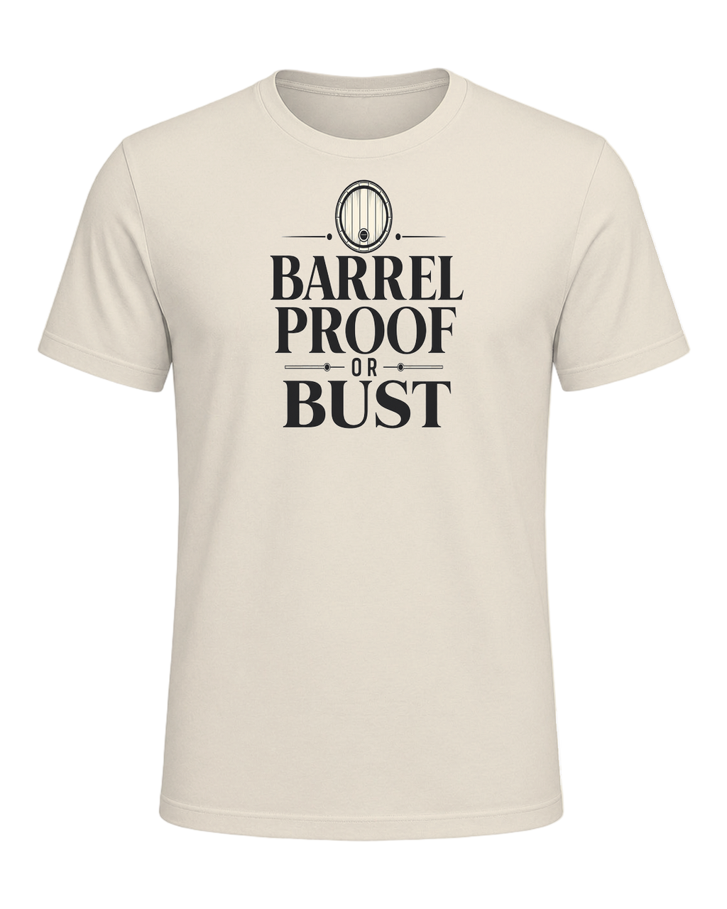 BARREL PROOF OR BUST — Heather Prism Natural