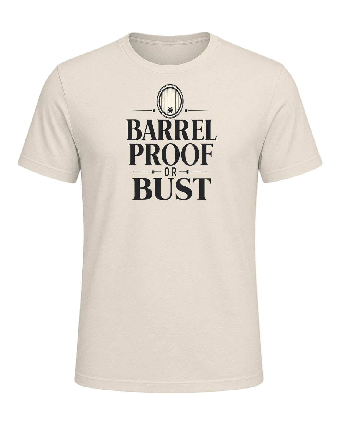 BARREL PROOF OR BUST — Heather Prism Natural