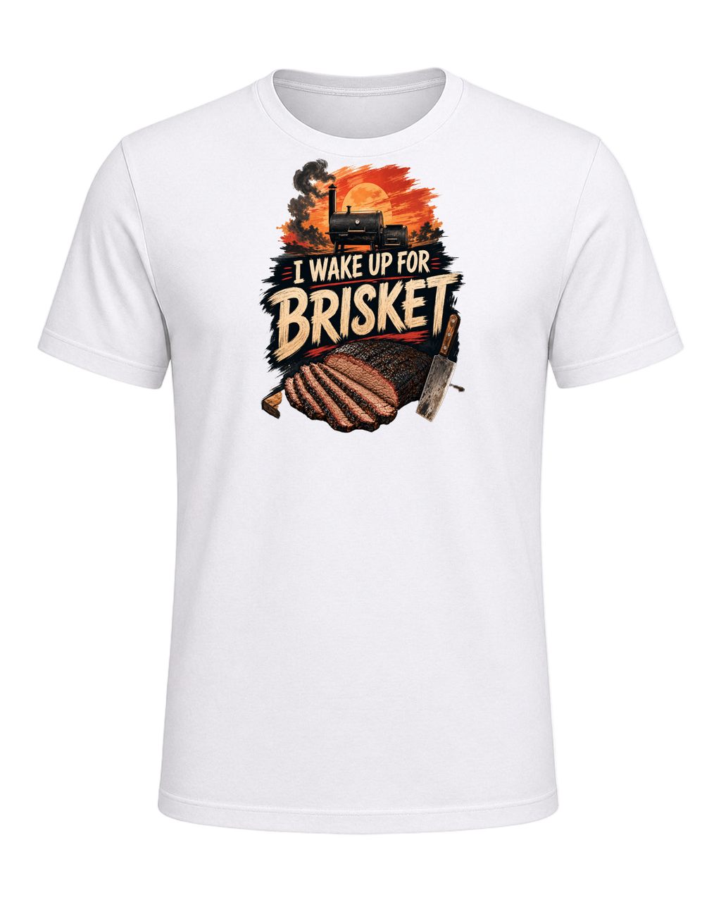 I WAKE UP FOR BRISKET — White