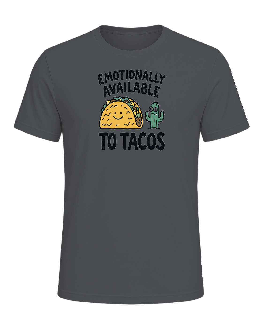 EMOTIONALLY AVAILABLE TO TACOS — Asphalt