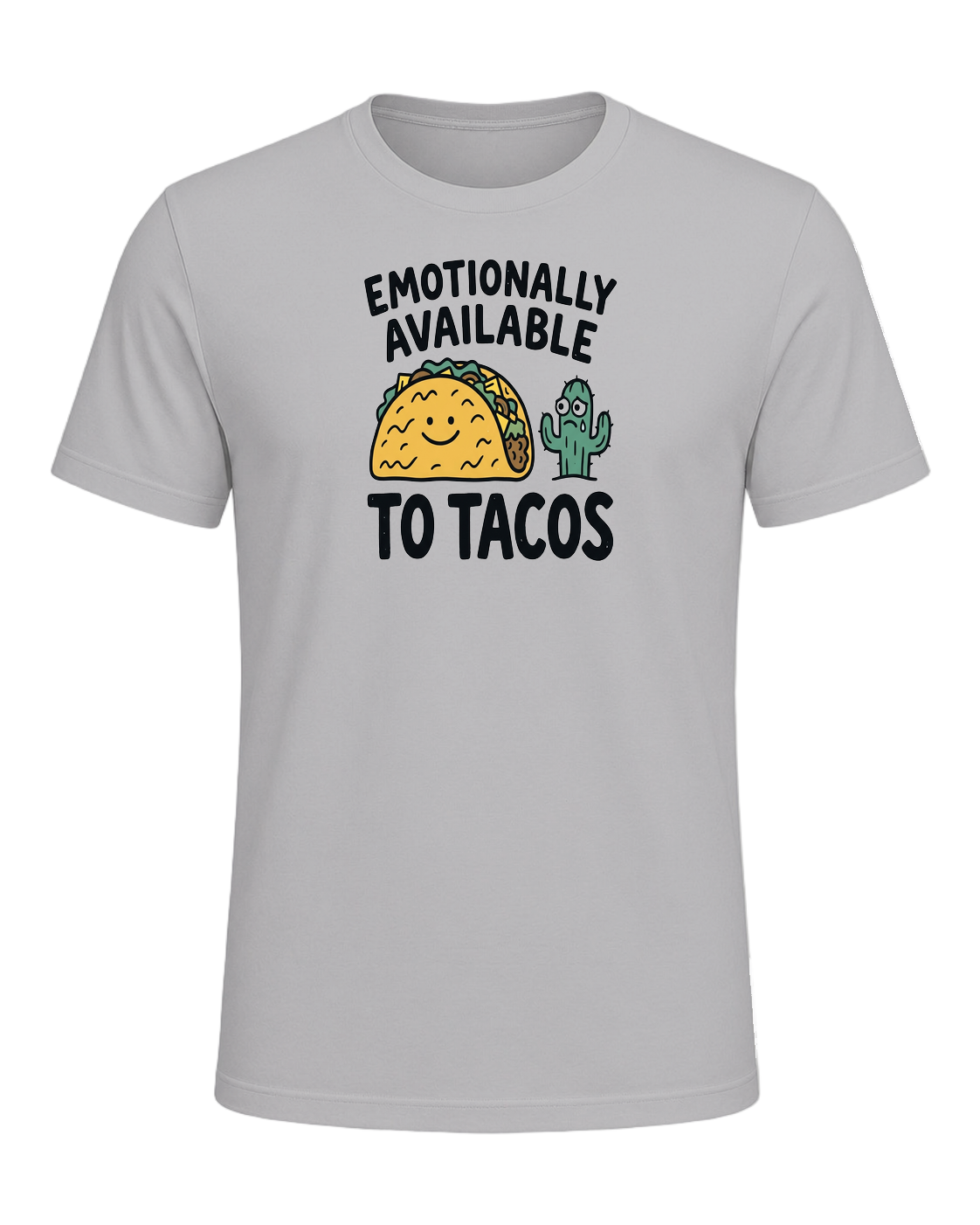 EMOTIONALLY AVAILABLE TO TACOS — Athletic Heather