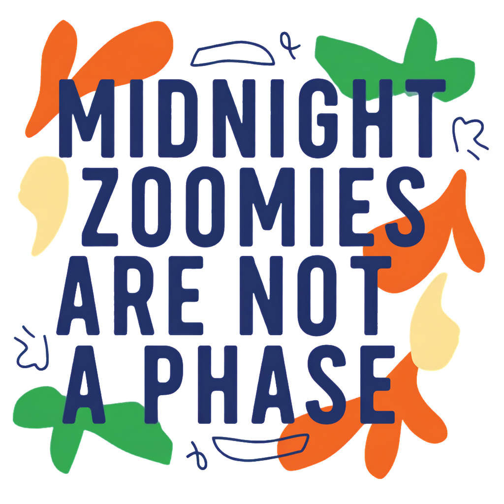 midnight zoomies are not a phase