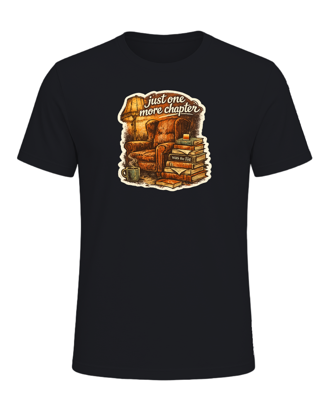 Just One More Chapter Was The Lie Tee — Vintage Black