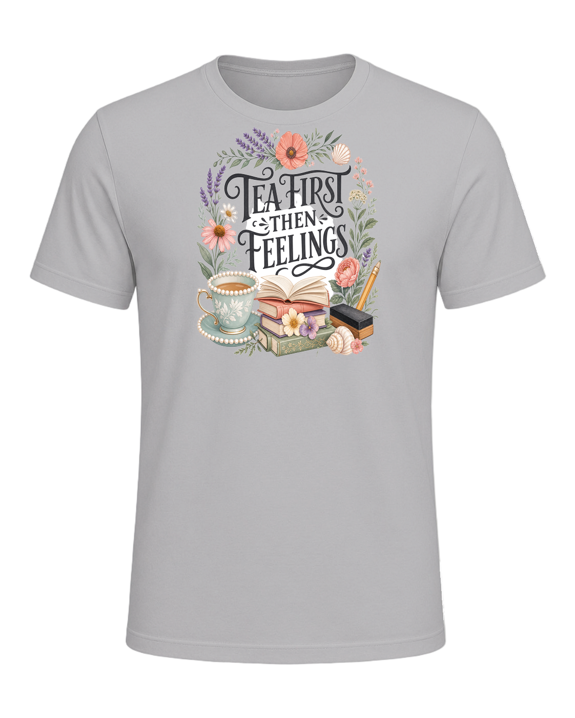 TEA FIRST THEN FEELINGS — Athletic Heather