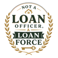 NOT A LOAN OFFICER, A LOAN FORCE