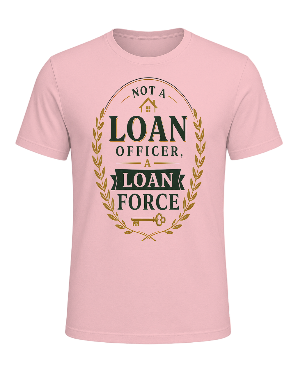 NOT A LOAN OFFICER, A LOAN FORCE — Pink