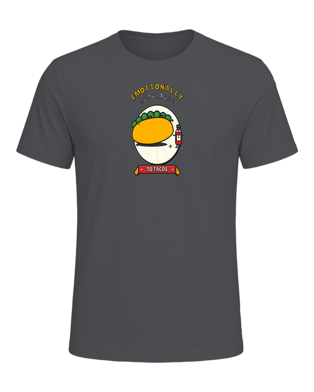 EMOTIONALLY AVAILABLE TO TACOS — Asphalt