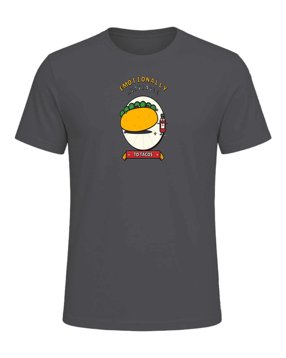 EMOTIONALLY AVAILABLE TO TACOS — Asphalt