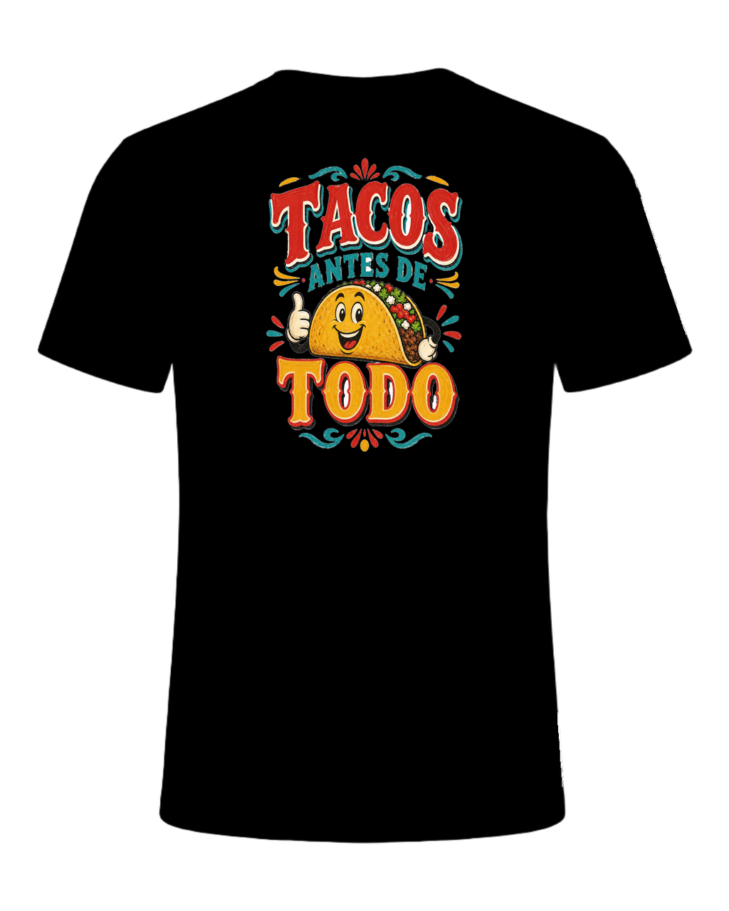 Tacos Antes De Todo — Black