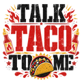TALK TACO TO ME