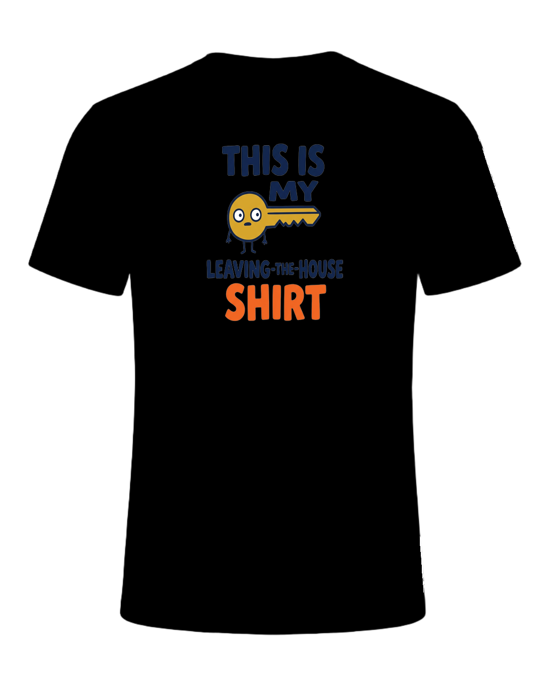 THIS IS MY LEAVING-THE-HOUSE SHIRT — Black