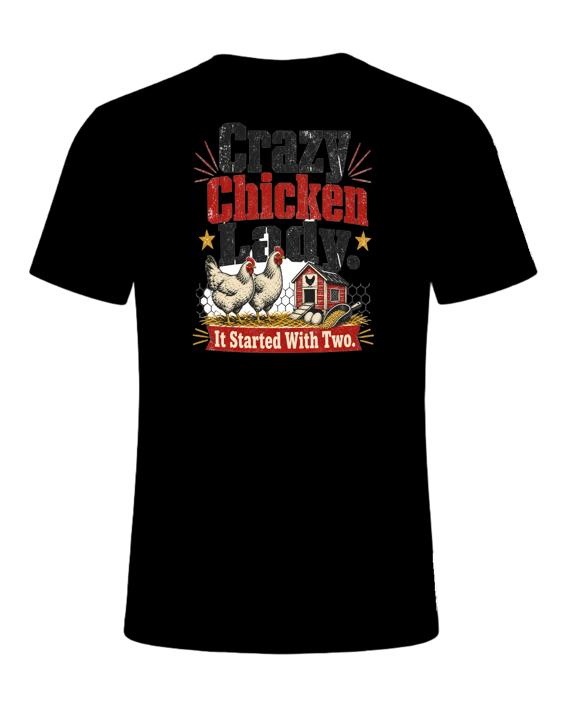 Crazy Chicken Lady. It Started With Two. — Black