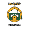 LOCKED & CLOSED