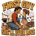 FIRST GUY SHE'LL EVER LOVE