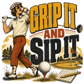 GRIP IT AND SIP IT