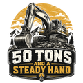 50 tons and a steady hand