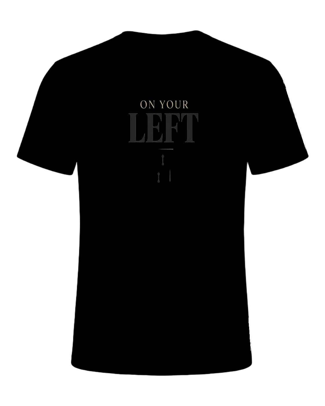ON YOUR LEFT — Black