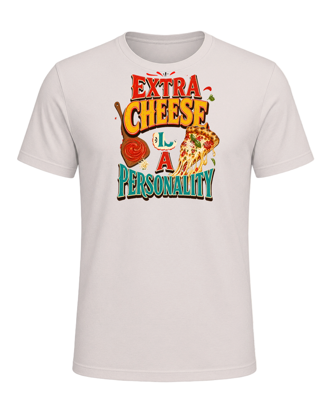 EXTRA CHEESE IS A PERSONALITY — Heather Dust