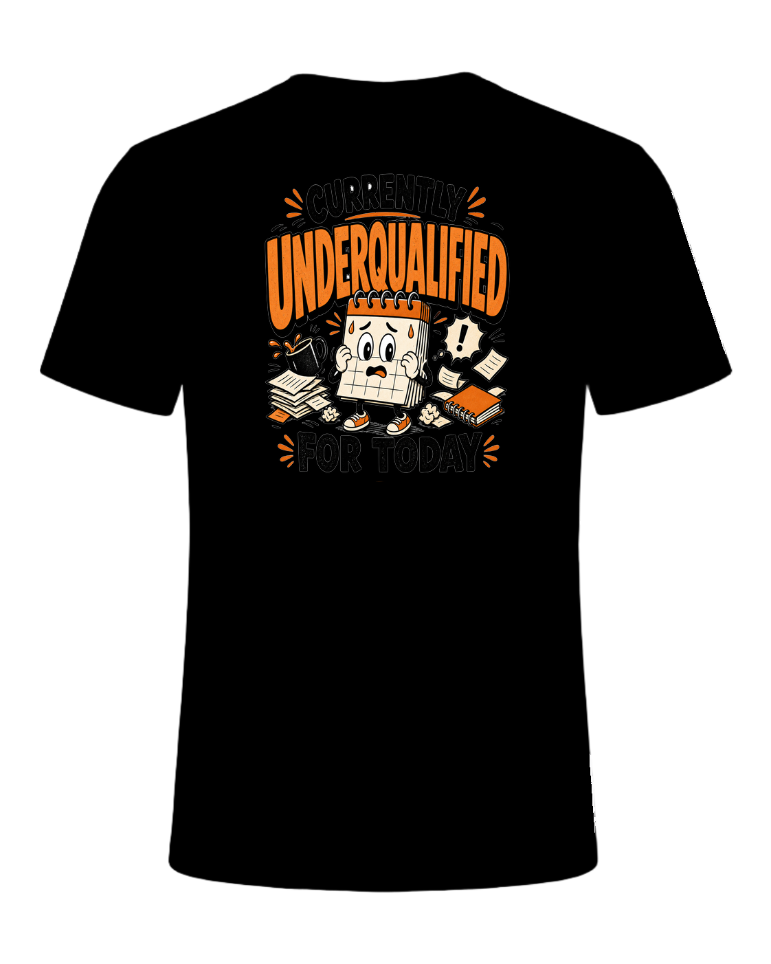 Currently Underqualified For Today — Black