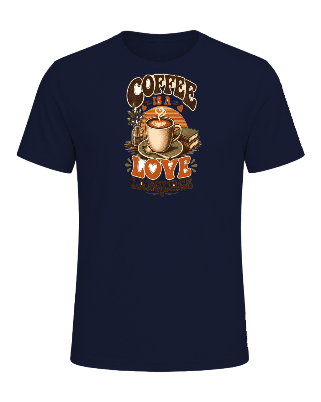 COFFEE IS A LOVE LANGUAGE — Navy