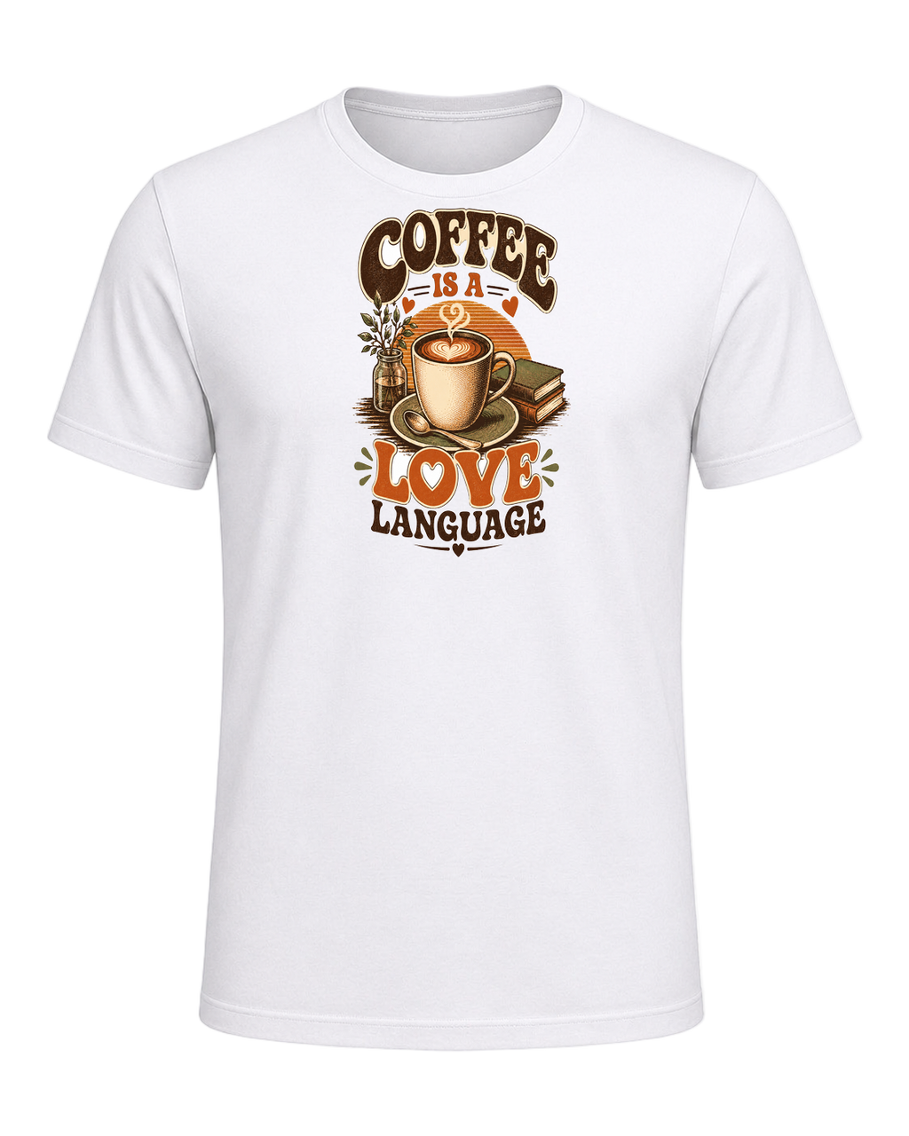 COFFEE IS A LOVE LANGUAGE — White