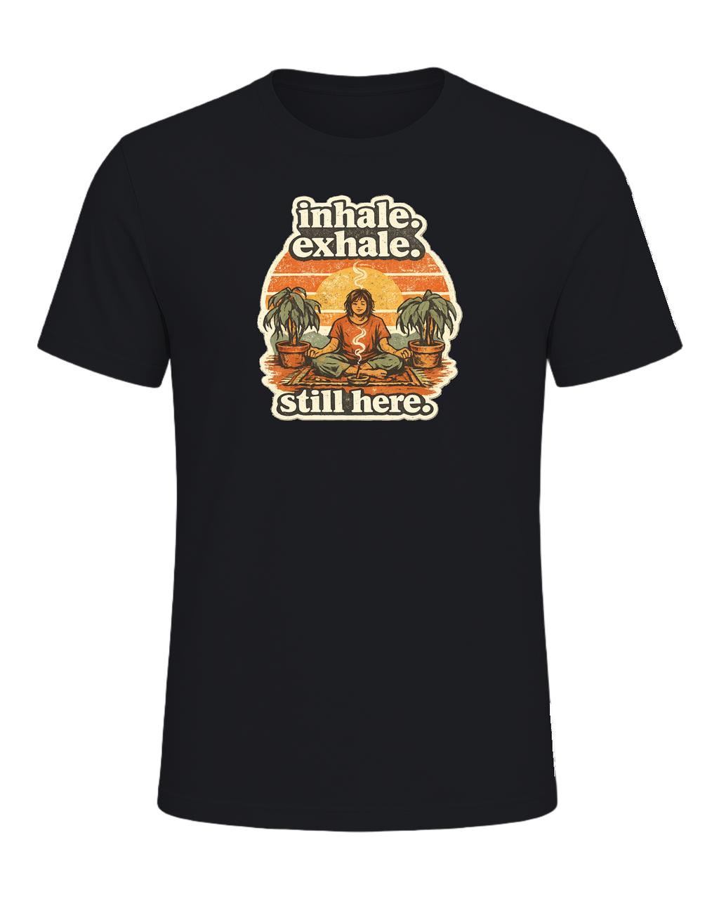 Inhale. Exhale. Still Here. Tee — Vintage Black