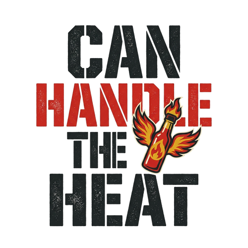 CAN HANDLE THE HEAT