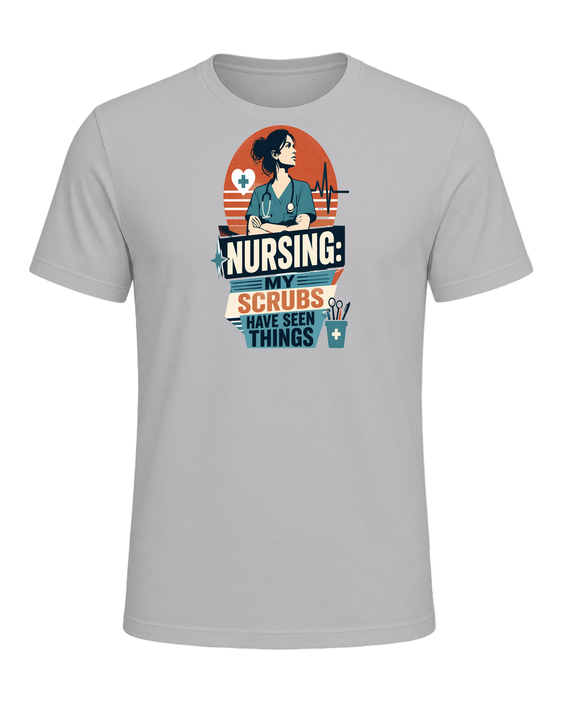 NURSING: MY SCRUBS HAVE SEEN THINGS — Athletic Heather