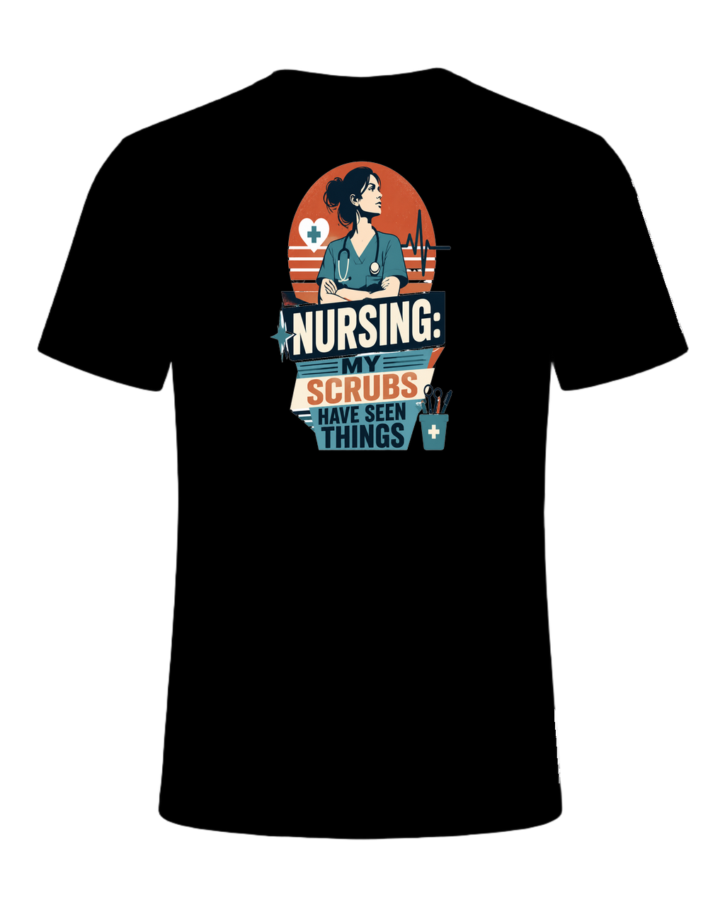 NURSING: MY SCRUBS HAVE SEEN THINGS — Black