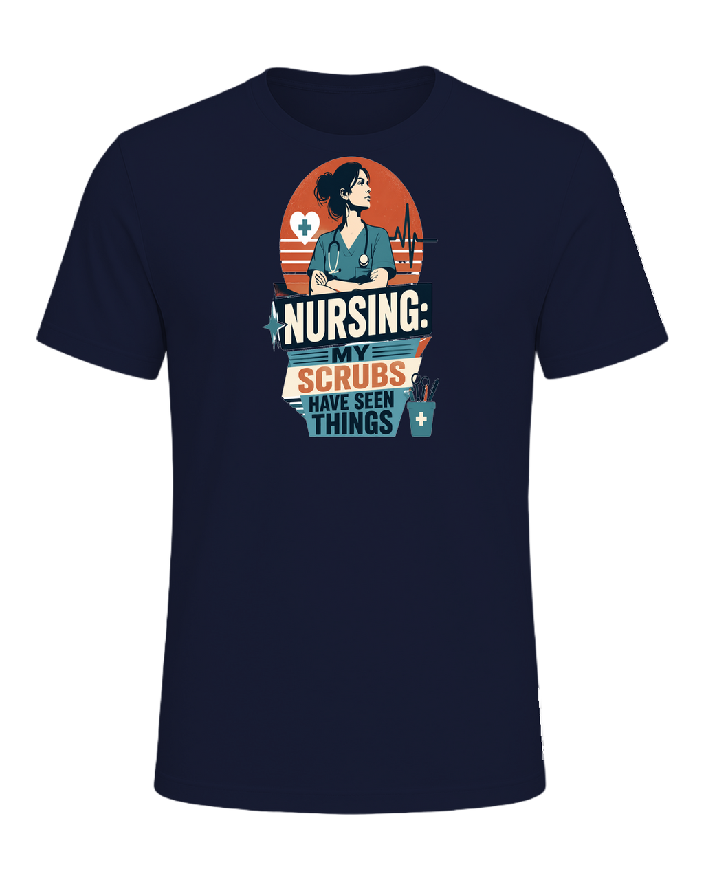 NURSING: MY SCRUBS HAVE SEEN THINGS — Navy