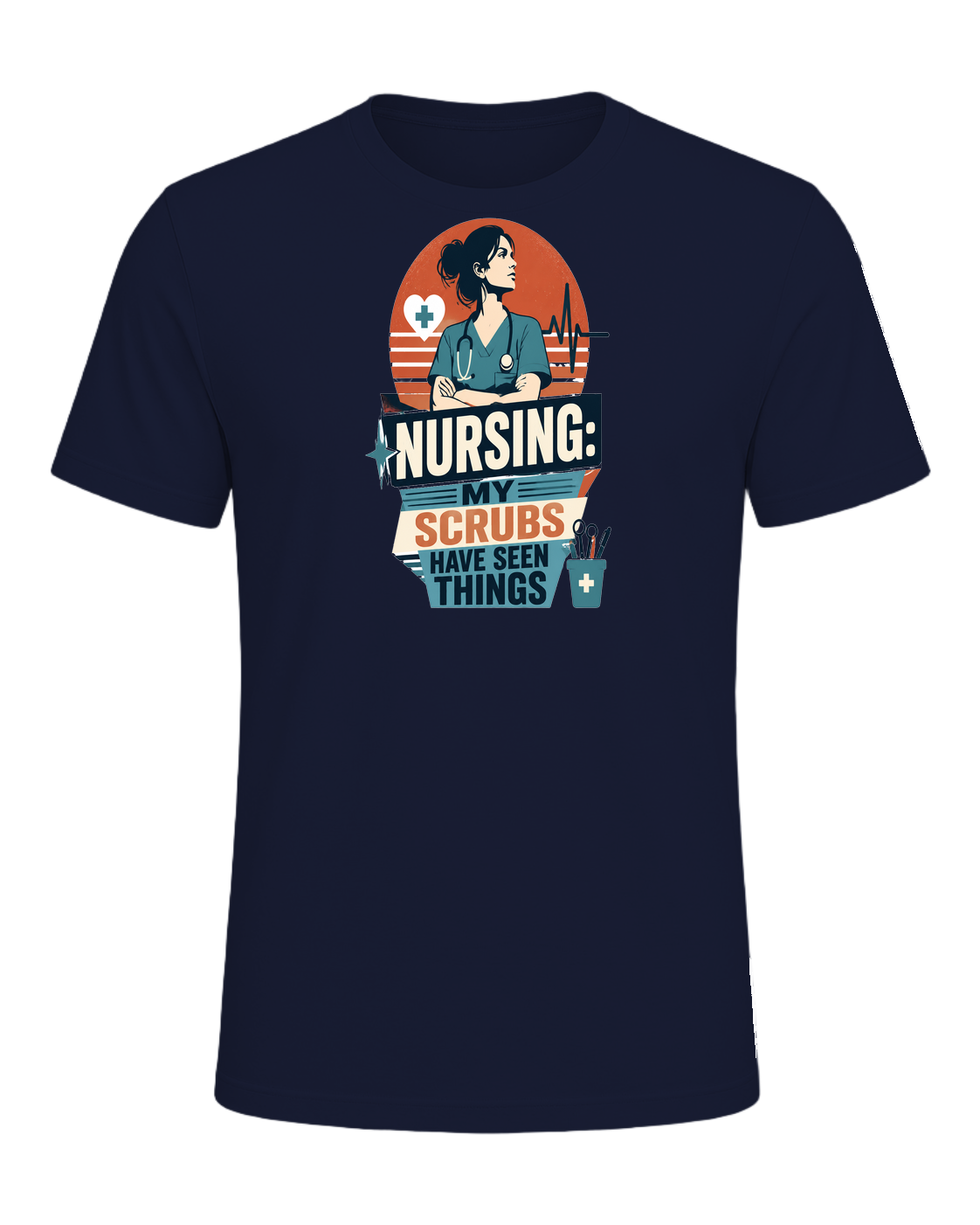 NURSING: MY SCRUBS HAVE SEEN THINGS — Navy