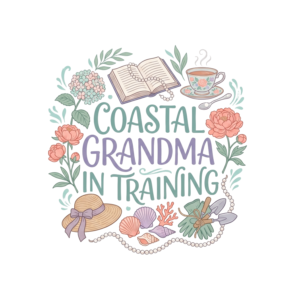 COASTAL GRANDMA IN TRAINING