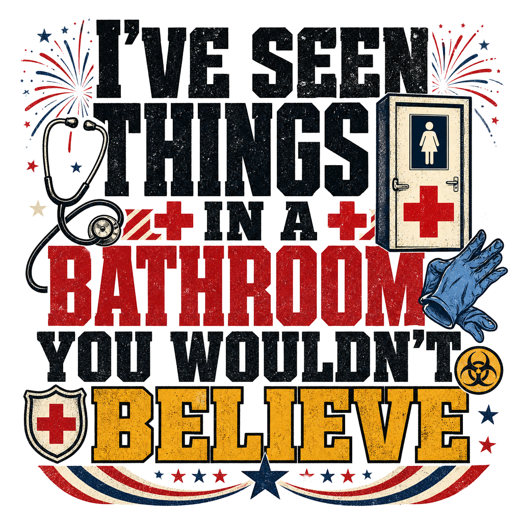 I've seen things in a bathroom you wouldn't believe