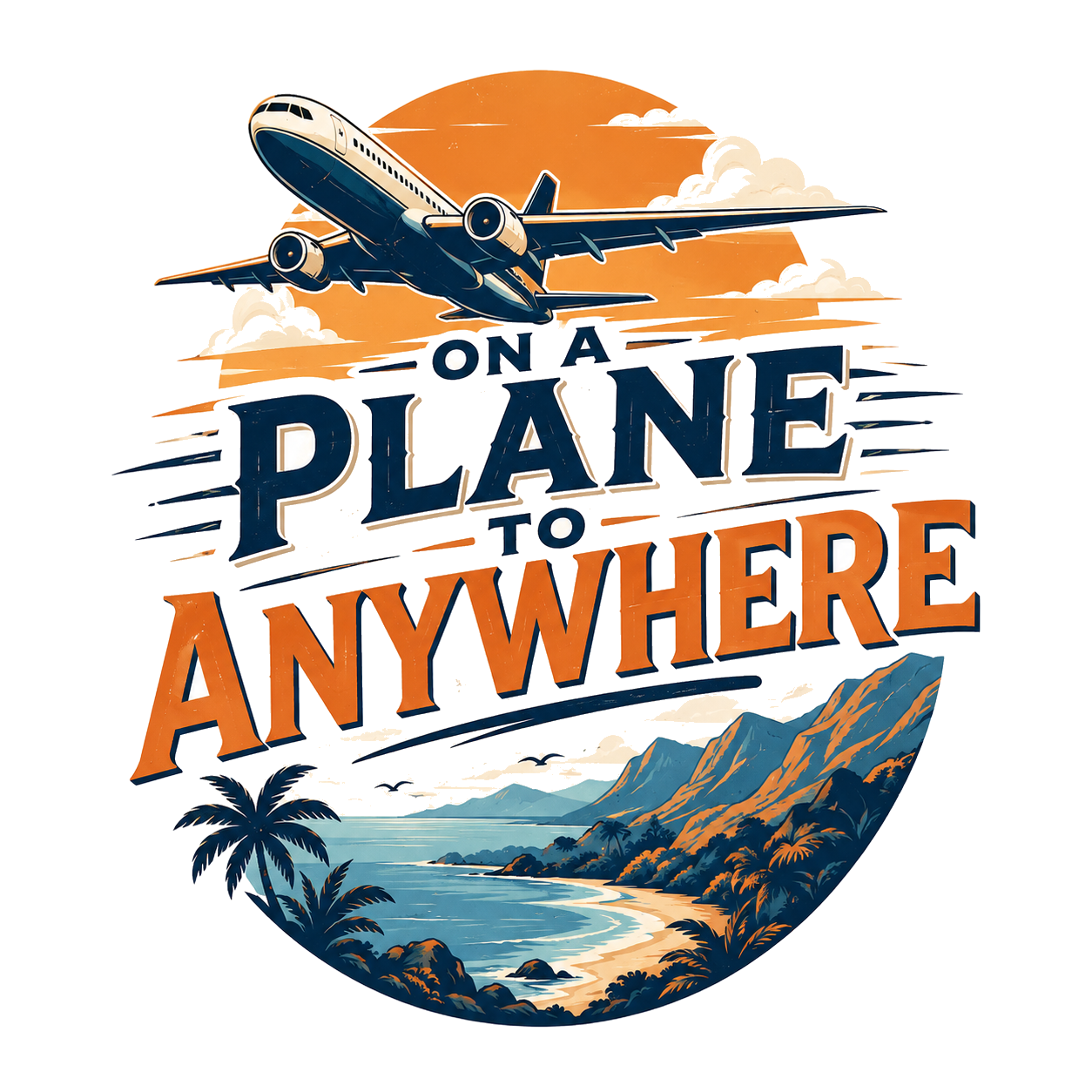 ON A PLANE TO ANYWHERE