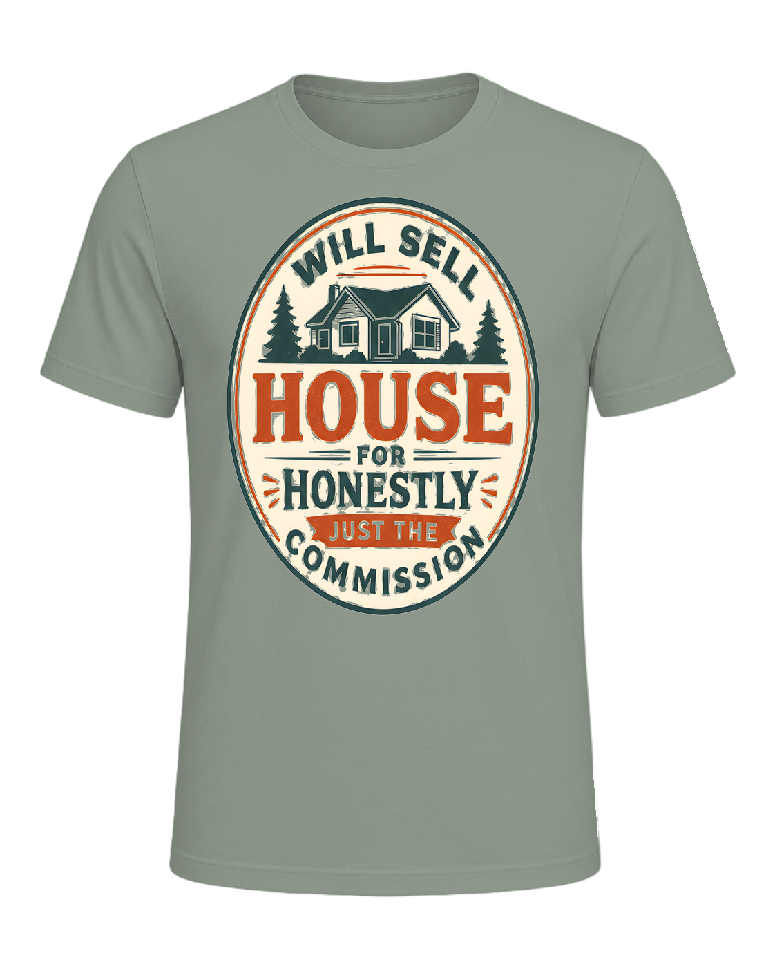 WILL SELL HOUSE FOR HONESTLY JUST THE COMMISSION — Sage