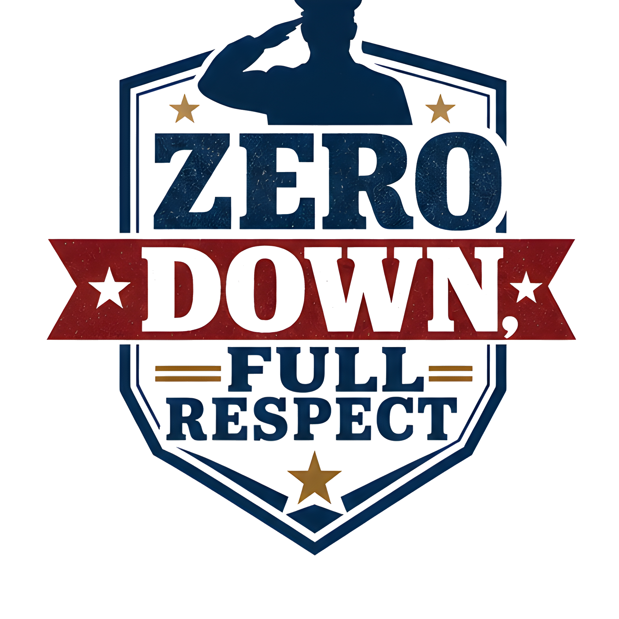 ZERO DOWN, FULL RESPECT