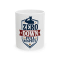 ZERO DOWN, FULL RESPECT Mug