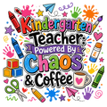 Kindergarten Teacher Chaos