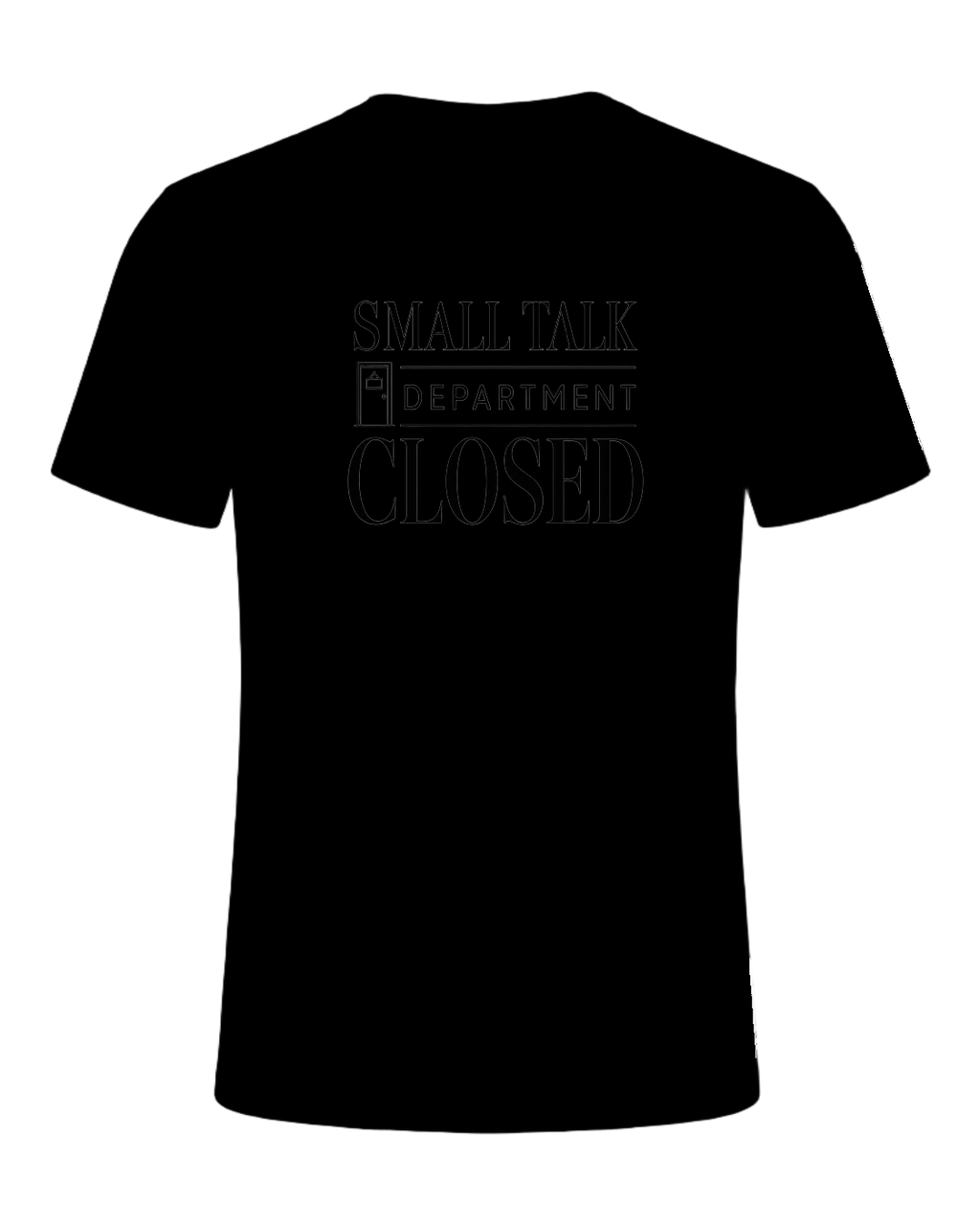 small talk department closed — Black