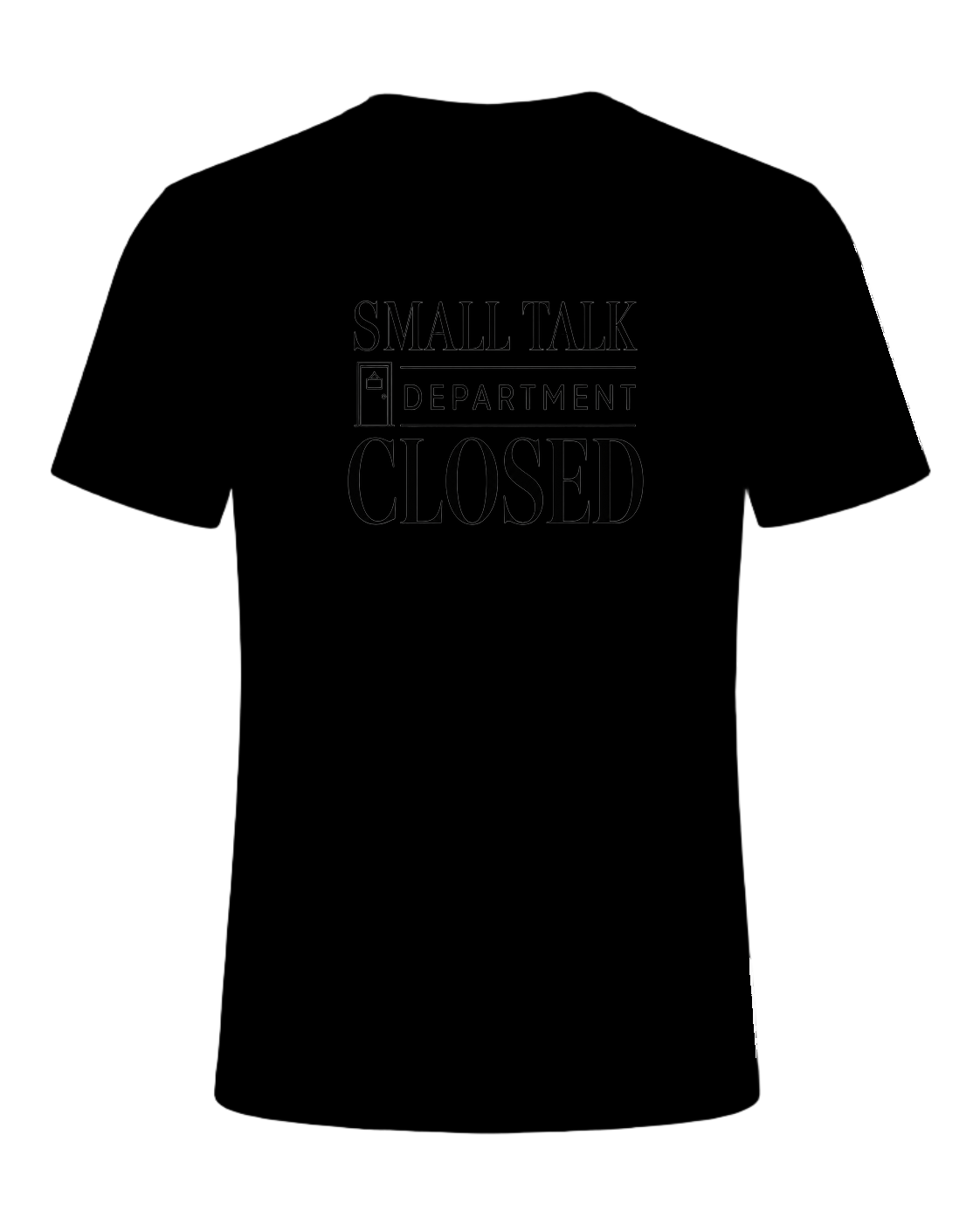 small talk department closed — Black