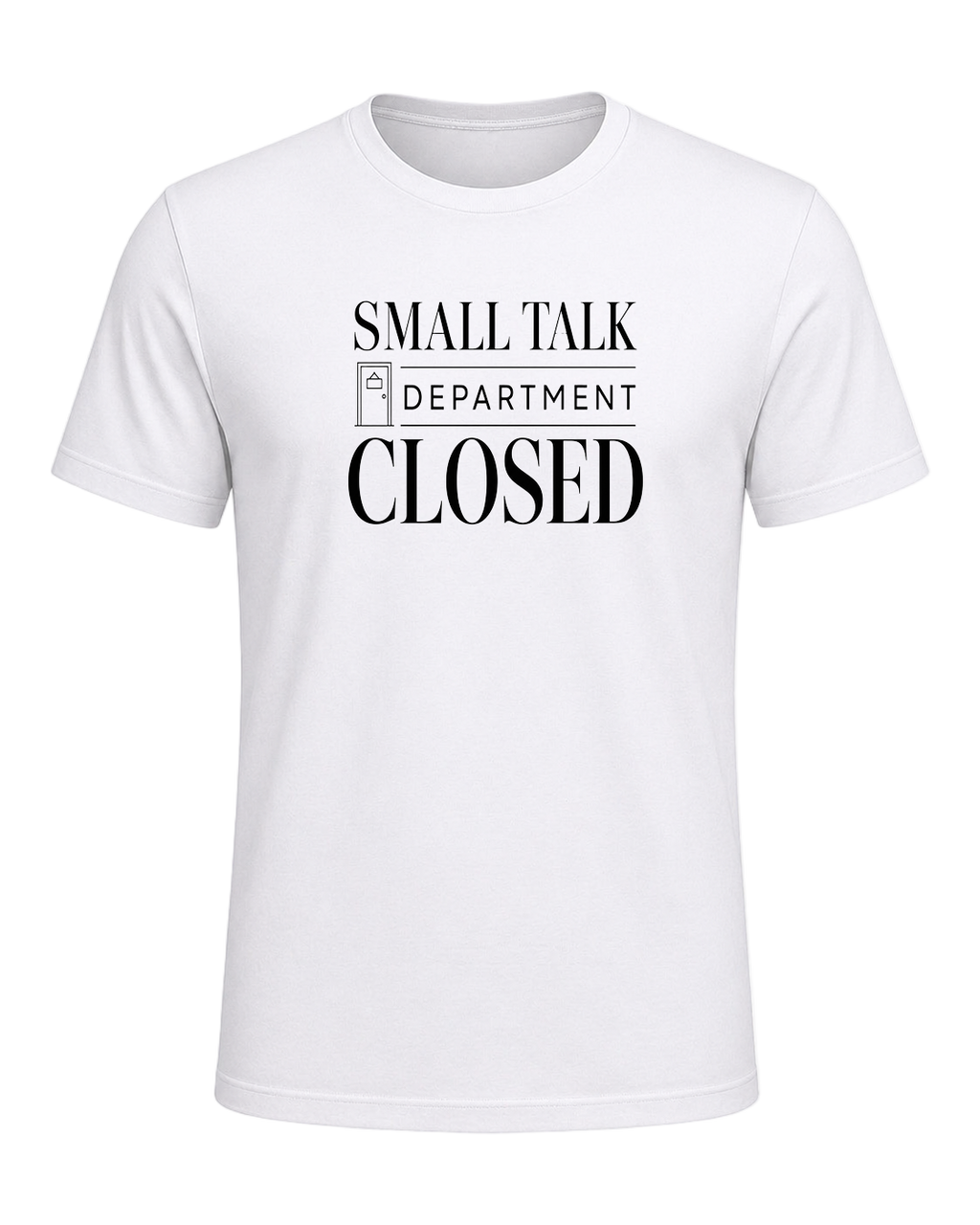 small talk department closed — White