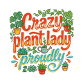Crazy plant lady, proudly