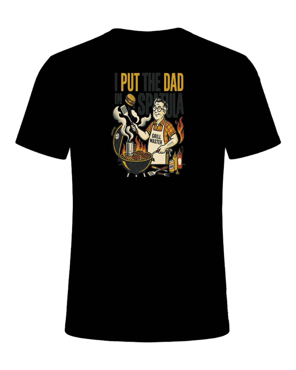 I PUT THE DAD IN SPATULA — Black