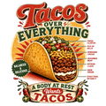 Tacos Over Everything