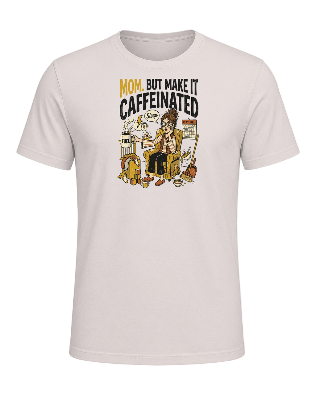MOM. BUT MAKE IT CAFFEINATED — Heather Dust