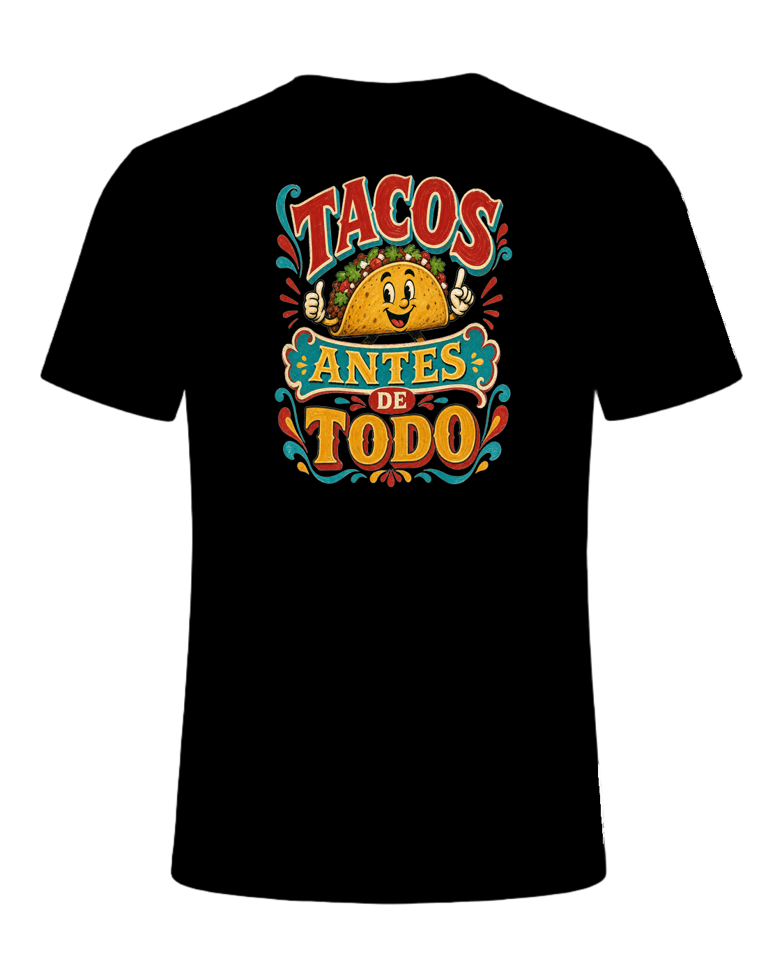 Tacos Antes De Todo — Black