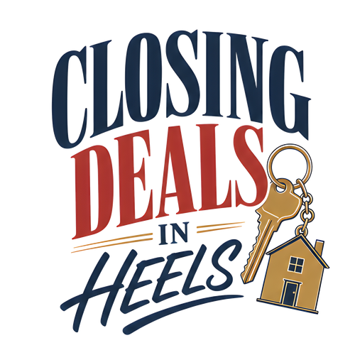 CLOSING DEALS IN HEELS